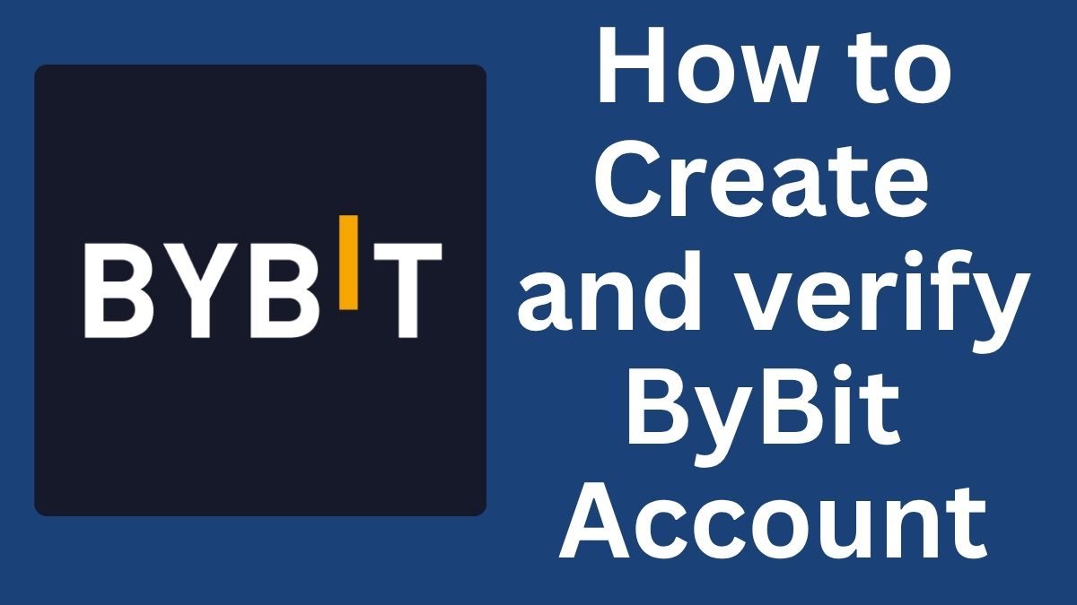 How to Create and verify ByBit Account